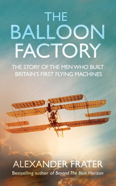 The Balloon Factory - Alexander Frater