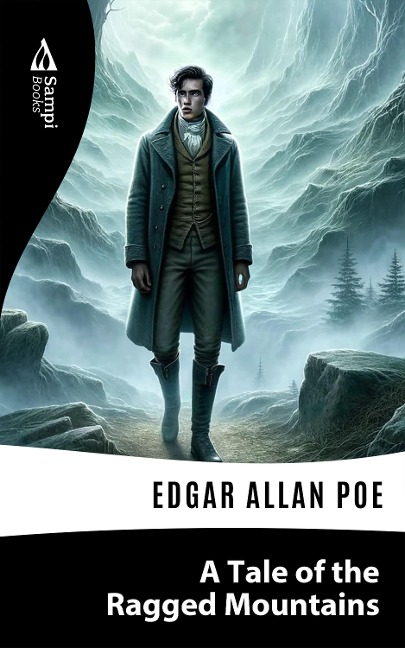 A Tale of The Ragged Mountains - Edgar Allan Poe