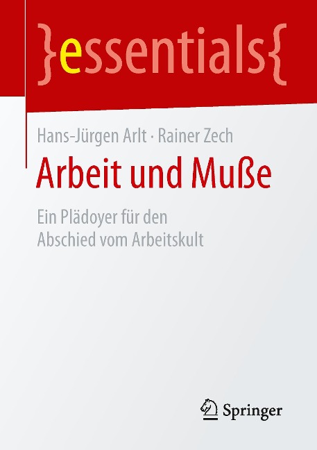 Arbeit und Muße - Rainer Zech, Hans-Jürgen Arlt