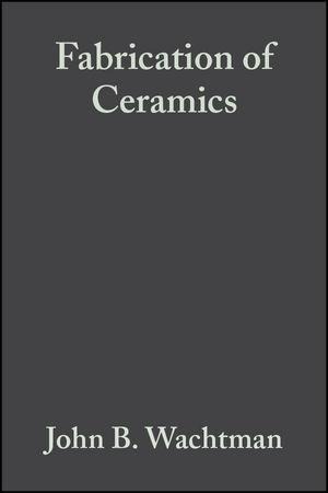 Fabrication of Ceramics, Volume 14, Issue 11/12 - 