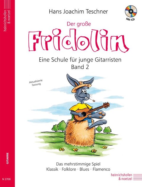 Der große Fridolin mit CD - Eine Schule für junge Gitarristen - Hans Joachim Teschner