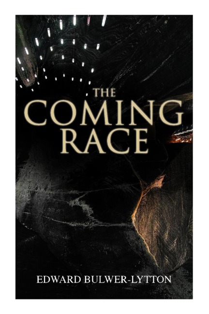 The Coming Race - Edward Bulwer-Lytton