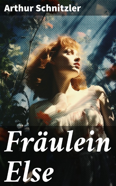 Fräulein Else - Arthur Schnitzler