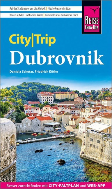 Reise Know-How CityTrip Dubrovnik - Daniela Schetar, Friedrich Köthe