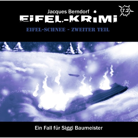 Eifel-Schnee, Teil 2 - Jacques Berndorf