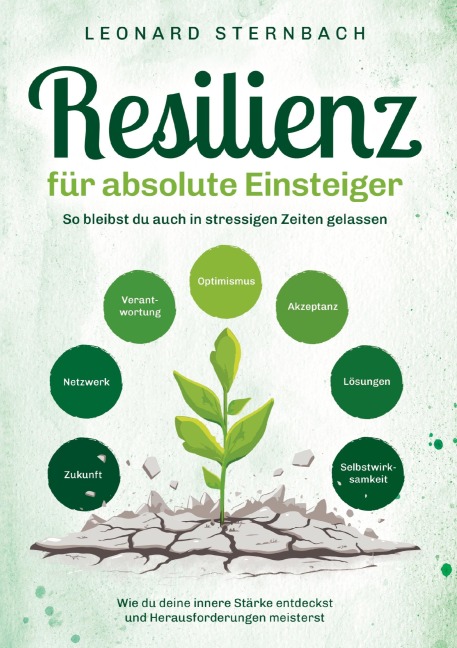 Resilienz für absolute Einsteiger - Leonard Sternbach