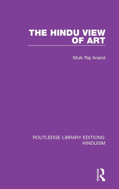 The Hindu View of Art - Mulk Raj Anand