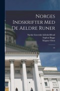 Cover-Bild zum Titel 'Norges indskrifter med de aeldre runer: 01' von 'Magnus Olsen, Sophus Bugge, Norske Historiske Kildeskriftfond'