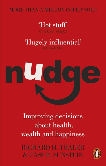 Nudge - Richard H. Thaler, Cass R Sunstein