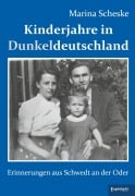 Cover-Bild zum Titel 'Kinderjahre in Dunkeldeutschland' von 'Marina Scheske'