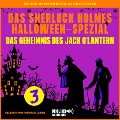 Cover-Bild zum Titel 'Das Sherlock Holmes Halloween-Spezial (Das Geheimnis des Jack O'Lantern, Folge 3)' von 'Arthur Conan Doyle, Charles Fraser'