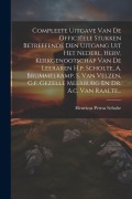 Cover-Bild zum Titel 'Compleete Uitgave Van De Officiëele Stukken Betreffende Den Uitgang Uit Het Nederl. Herv. Kerkgenootschap Van De Leeraren H.p. Scholte, A. Brummelkamp' von 'Henricus Petrus Scholte'