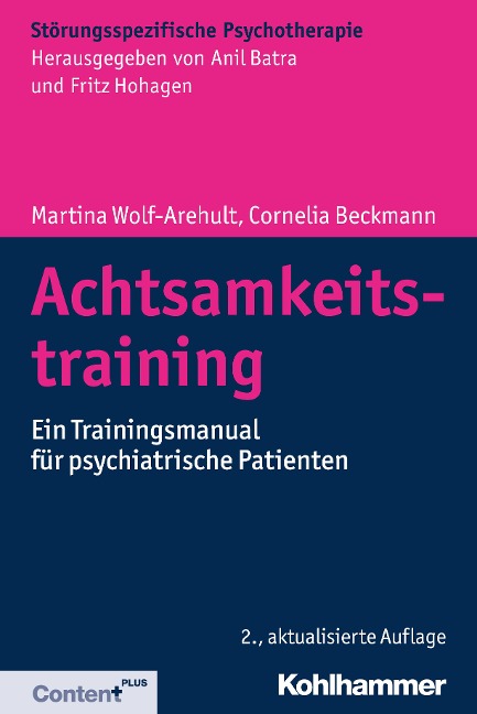 Achtsamkeitstraining - Martina Wolf-Arehult, Cornelia Beckmann