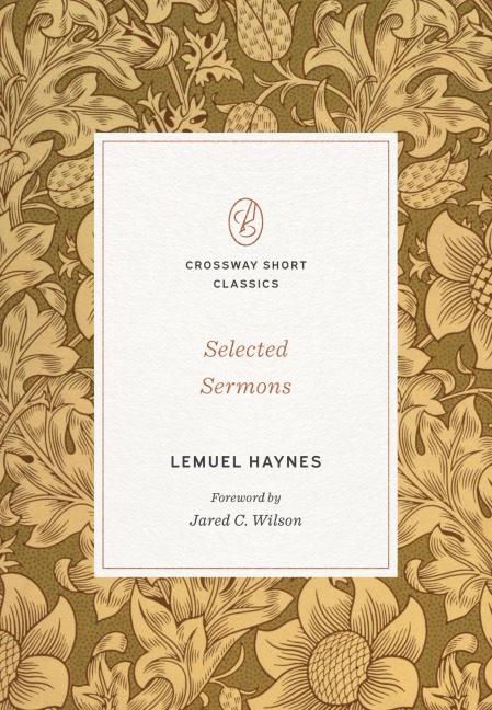 Selected Sermons (Foreword by Jared C. Wilson) - Lemuel Haynes