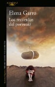 Cover-Bild zum Titel 'Los Recuerdos del Porvenir / Recollections of Things to Come' von 'Elena Garro'