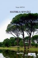 Hatirla Sevgili - Turgay Mutlu