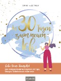 Cover-Bild zum Titel 'In 30 Tagen zum neuen Ich' von 'Anna Austruy'