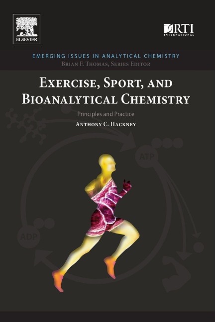 Exercise, Sport, and Bioanalytical Chemistry - Anthony Hackney