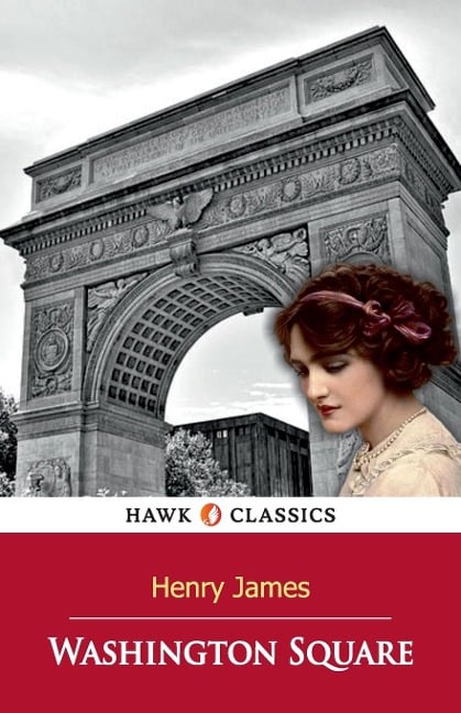 Washington Square - Henry James