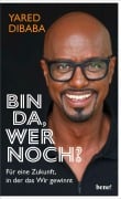 Cover-Bild zum Titel 'Bin da, wer noch?' von 'Yared Dibaba'