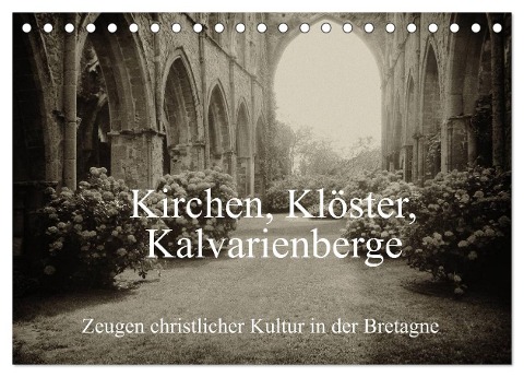 Kirchen, Klöster, Kalvarienberge (Tischkalender 2025 DIN A5 quer), CALVENDO Monatskalender - Gudrun Nitzold-Briele