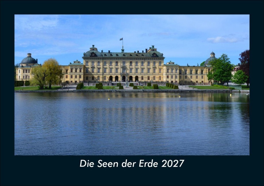 Die Seen der Erde 2027 Fotokalender DIN A5 - Tobias Schmitt, Kevin Heber