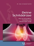 Cover-Bild zum Titel 'Deine Schilddrüse' von 'Armando Farmini'