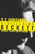 Cover-Bild zum Titel 'Revisioning Beckett' von 'S. E. Gontarski'