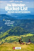 Cover-Bild zum Titel 'Die Wander-Bucket-List Baden-Württemberg' von 'Dieter Buck'