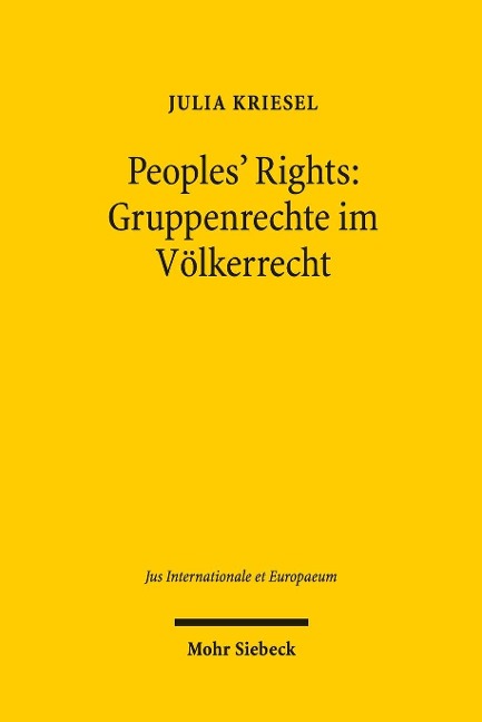 Peoples' Rights: Gruppenrechte im Völkerrecht - Julia Kriesel