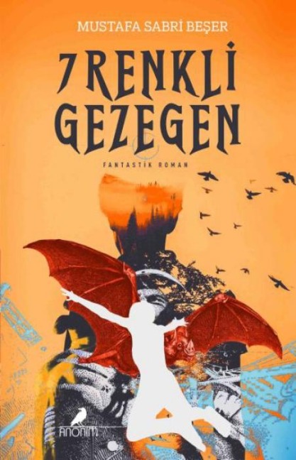 7 Renkli Gezegen - Mustafa Sabri Beser