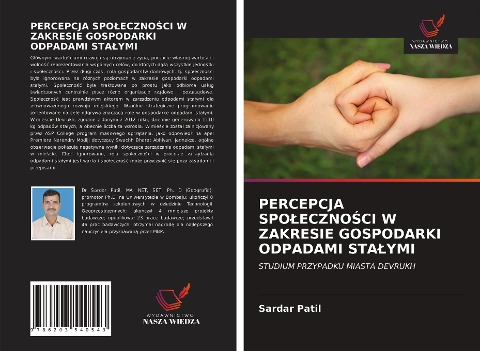 PERCEPCJA SPO¿ECZNO¿CI W ZAKRESIE GOSPODARKI ODPADAMI STA¿YMI - Sardar Patil