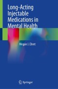 Cover-Bild zum Titel 'Long-Acting Injectable Medications in Mental Health' von 'Megan J. Ehret'