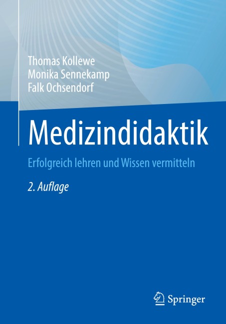 Medizindidaktik - Thomas Kollewe, Falk Ochsendorf, Monika Sennekamp