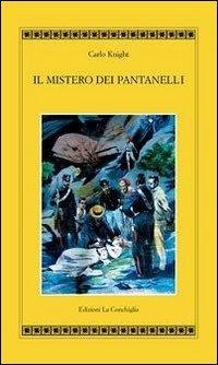 Il mistero dei pantanelli - Carlo Knight