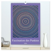 Faszination des Punktes (hochwertiger Premium Wandkalender 2026 DIN A2 hoch), Kunstdruck in Hochglanz - Kerstin Waitschull
