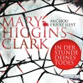 Cover-Bild zum Titel 'In der Stunde deines Todes' von 'Mary Higgins Clark'