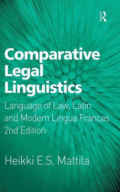 Comparative Legal Linguistics - Heikki E. S. Mattila