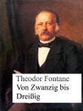 Von Zwanzig bis Dreißig - Theodor Fontane