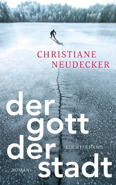 Der Gott der Stadt - Christiane Neudecker