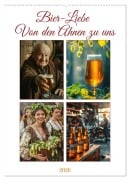 Bier-Liebe Von den Ahnen zu uns (Wandkalender 2026 DIN A2 hoch), CALVENDO Monatskalender - Kerstin Waurick
