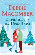 Cover-Bild zum Titel 'Christmas in the Headlines' von 'Debbie Macomber'