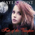 Cover-Bild zum Titel 'Fate of the Vampire' von 'Gayla Twist'