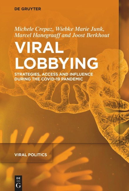 Viral Lobbying - Michele Crepaz, Joost Berkhout, Marcel Hanegraaff, Wiebke Marie Junk