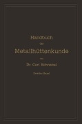 Cover-Bild zum Titel 'Handbuch der Metallhüttenkunde' von 'Carl Schnabel'