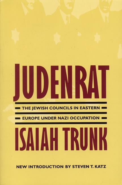 Judenrat - Isaiah Trunk