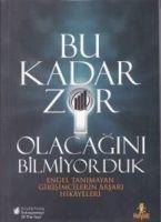 Bu Kadar Zor Olacagini Bilmiyorduk - Kolektif