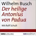 Cover-Bild zum Titel 'Der heilige Antonius von Padua' von 'Wilhelm Busch'