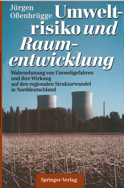 Umweltrisiko und Raumentwicklung - Jürgen Oßenbrügge