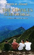 Cover-Bild zum Titel 'The Changes Club Prequel' von 'Amber M. Adams'